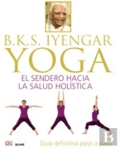 B.K.S. Iyengar. Yoga