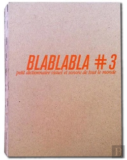 Bertrand.pt - Blablabla T.3 ; Petit Dictionnaire Visuel Et Sonore De Tout Le Monde