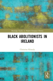 Black Abolitionists In Ireland