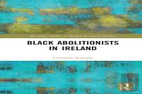Black Abolitionists In Ireland