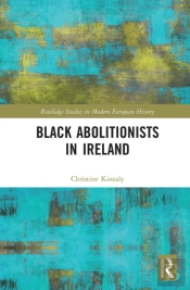Black Abolitionists In Ireland