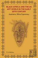 Black Africa And The Us Art World In The Early 20th Century