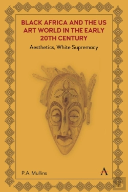 Bertrand.pt - Black Africa And The Us Art World In The Early 20th Century