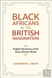Black Africans In The British Imagination