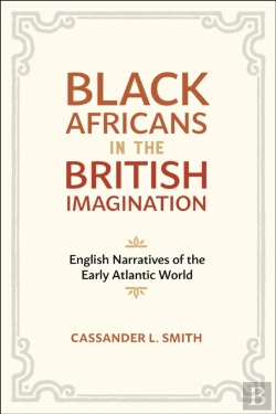 Bertrand.pt - Black Africans In The British Imagination