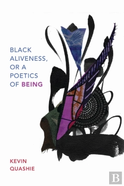 Bertrand.pt - Black Aliveness, Or A Poetics Of Being