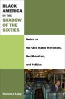 Black America In The Shadow Of The Sixties
