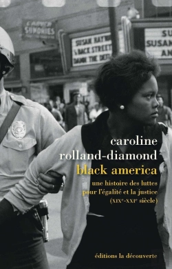 Bertrand.pt - Black America ; Une Histoire Des Luttes Pour L'Égalité Et La Justice (Xixe-Xxie Siècle)
