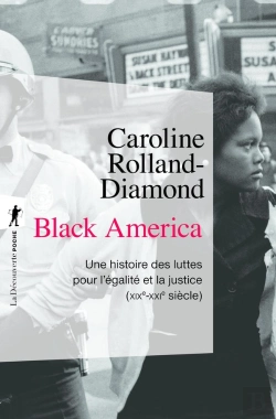Bertrand.pt - Black America ; Une Histoire Des Luttes Pour L'Égalité Et La Justice (Xixe-Xxie Siècle)