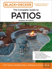 Black And Decker Complete Guide To Patios Updated 4th Edition