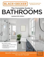 Black And Decker The Complete Guide To Bathrooms Updated 6th Edition