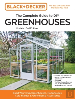 Bertrand.pt - Black And Decker The Complete Guide To Diy Greenhouses 3rd Edition
