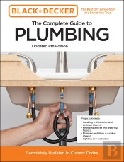 Black And Decker The Complete Guide To Plumbing Updated 8th Edition