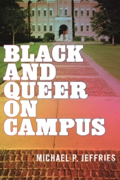 Black And Queer On Campus