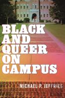 Black And Queer On Campus