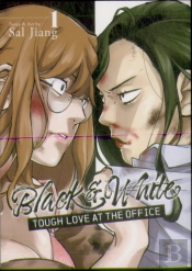 Black And White: Tough Love At The Office Vol. 1
