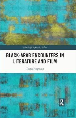 Bertrand.pt - Black-Arab Encounters In Literature And Film