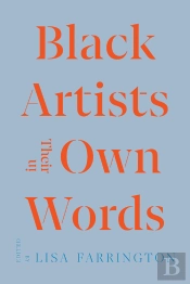 Black Artists In Their Own Words