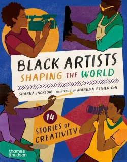 Bertrand.pt - Black Artists Shaping The World (Picture Book Edition)
