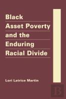 Black Asset Poverty And The Enduring Racial Divide