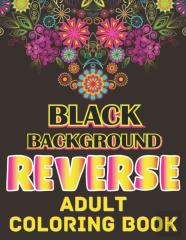 Black Background Reverse Adult Coloring Book
