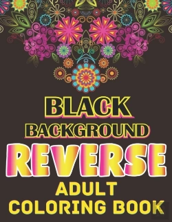 Bertrand.pt - Black Background Reverse Adult Coloring Book