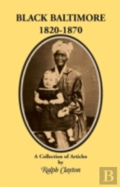 Black Baltimore, 1820-1870