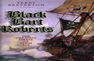 Black Bart Roberts - The Greatest Pirate Of Them All