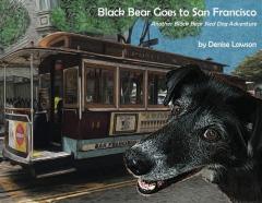Black Bear Goes To San Francisco