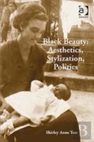 Black Beauty: Aesthetics, Stylization, Politics