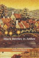Black Beetles In Amber