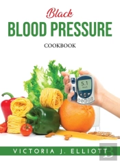 Black Blood Pressure: Cookbook