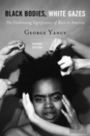 Black Bodies, White Gazes