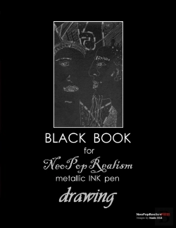 Bertrand.pt - Black Book For Neopoprealism Metallic Ink  Pen Drawing