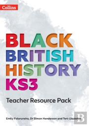 Black British History Ks3 Teacher Resource Pack