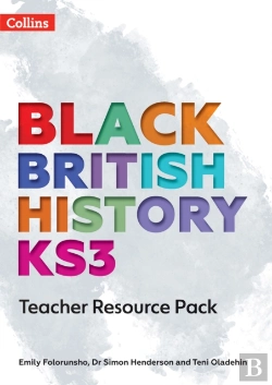 Bertrand.pt - Black British History Ks3 Teacher Resource Pack