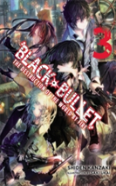 Black Bullet, Vol. 3 (Light Novel)