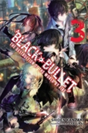 Black Bullet, Vol. 3 (Light Novel)