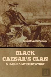 Black Caesar'S Clan: A Florida Mystery S