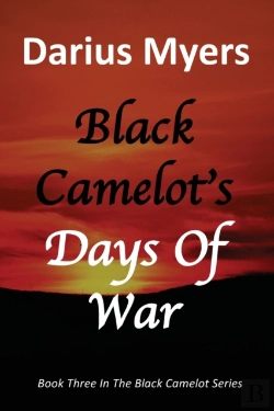 Bertrand.pt - Black Camelot'S Days Of War  Book #3