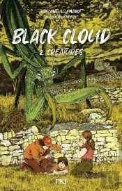 Black Cloud Tome 2 : Créatures