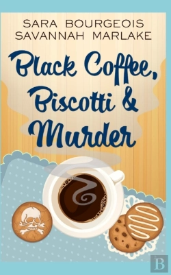 Bertrand.pt - Black Coffee, Biscotti & Murder