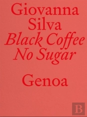 Black Coffee No Sugar. Genoa