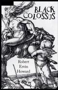 Black Colossus Annotated