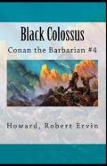 Black Colossus Illustrated Edition