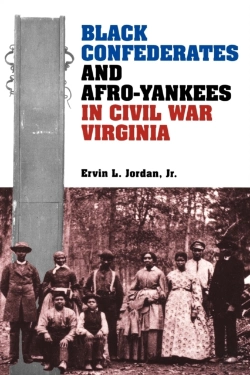 Bertrand.pt - Black Confederates And Afro-Yankees In Civil War Virginia