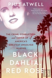 Black Dahlia, Red Rose