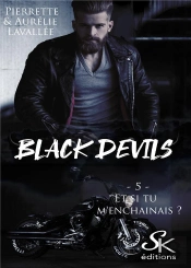 Black Devils - T05 - Black Devils 5 - Et Si Tu M Enchainais ?