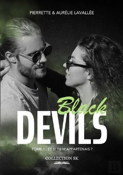 Bertrand.pt - Black Devils Tome 1 : Et Si Tu M'Appartenais ?