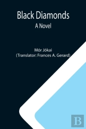 Black Diamonds: A Novel